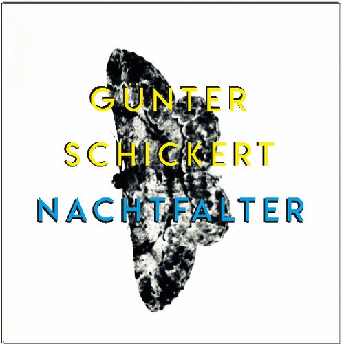 Schickert Gunter - Nachtfalter ryhmässä VINYYLI / Rock @ Bengans Skivbutik AB (3486041)