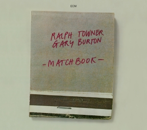 Towner Ralph Burton Gary - Matchbook ryhmässä CD @ Bengans Skivbutik AB (3486070)