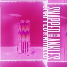 Snapped Ankles - Stunning Luxury ryhmässä CD @ Bengans Skivbutik AB (3486586)