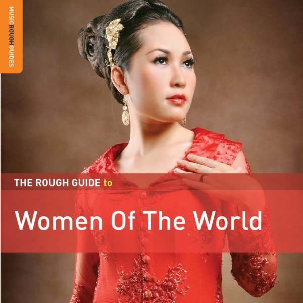 Various Artists - Rough Guide To Women Of The World ryhmässä CD / Myydyimmät @ Bengans Skivbutik AB (3487786)