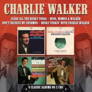 Walker Charlie - Close All The Honky Tonks / Wine, W ryhmässä CD @ Bengans Skivbutik AB (3487839)