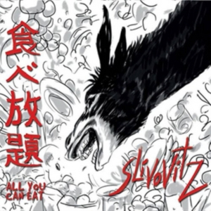 Slivovitz - All You Can Eat ryhmässä CD @ Bengans Skivbutik AB (3488316)