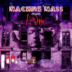 Machine Mass - Plays Hendrix ryhmässä CD @ Bengans Skivbutik AB (3488321)