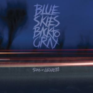 Sons Of Lazareth - Blue Skies Back To Gray ryhmässä CD @ Bengans Skivbutik AB (3488366)