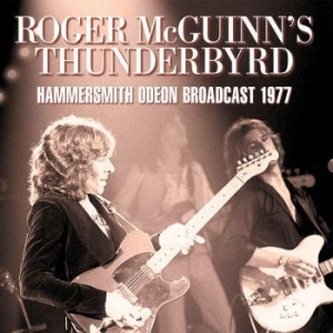 Mcguinns Roger Thunderbyrd - Hammersmith Odeon (Live Broadcast 1 ryhmässä CD @ Bengans Skivbutik AB (3489030)