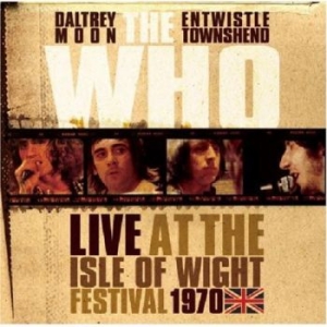 The Who - Live At The Isle Of Wight 1970 ryhmässä Minishops / The Who @ Bengans Skivbutik AB (3489795)