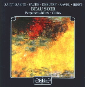 Debussy / Fauré / Saint-Saëns - Beau Soir ryhmässä CD @ Bengans Skivbutik AB (3489869)