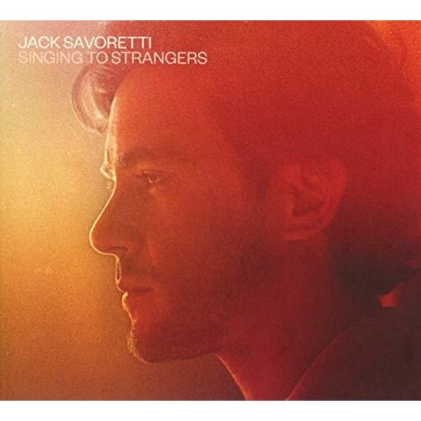 Jack Savoretti - Singing To Strangers ryhmässä CD / Pop-Rock @ Bengans Skivbutik AB (3490530)
