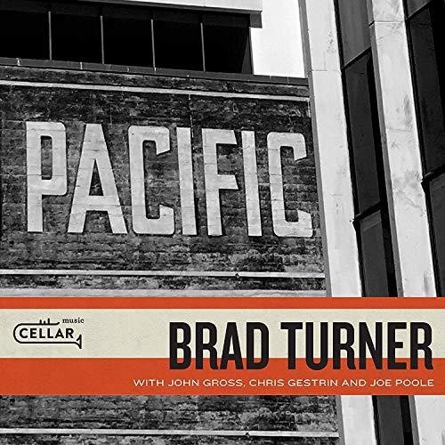 Brad Turner - Pacific ryhmässä CD / Jazz/Blues @ Bengans Skivbutik AB (3490710)