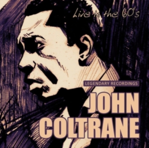 Coltrane John - Live In The 60's ryhmässä CD @ Bengans Skivbutik AB (3490761)