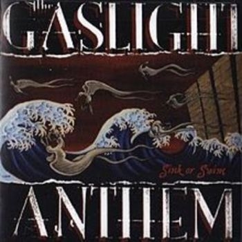 Gaslight Anthem - Sink Or Swim ryhmässä CD / Myydyimmät @ Bengans Skivbutik AB (3492130)