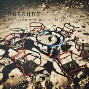 Nosound - Northern Religion Of Things ryhmässä CD @ Bengans Skivbutik AB (3492209)