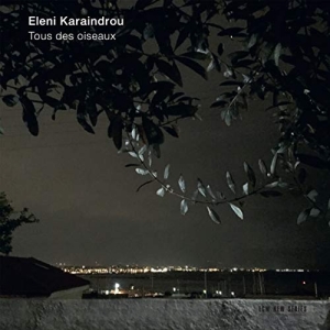Karaindrou Eleni - Tous Des Oiseaux ryhmässä CD @ Bengans Skivbutik AB (3492531)