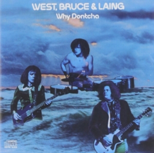 West Bruce & Laing - Why Dontcha ryhmässä CD @ Bengans Skivbutik AB (3492809)