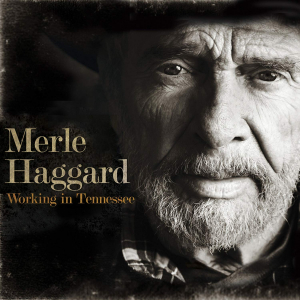 Haggard Merle - Working In Tennessee (Ltd Vinyl) ryhmässä VINYYLI @ Bengans Skivbutik AB (3493717)