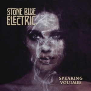 Stone Blue Electric - Speaking Volumes ryhmässä VINYYLI @ Bengans Skivbutik AB (3493916)