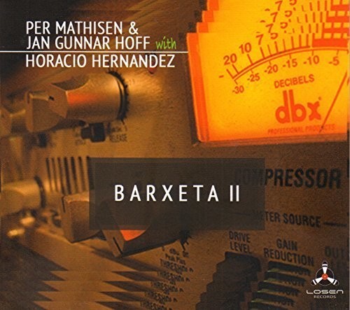 Mathisen Per & Jan Gunnar Hoff - Barxeta Ii (With Horacio Hernadez ryhmässä CD / Jazz/Blues @ Bengans Skivbutik AB (3493960)