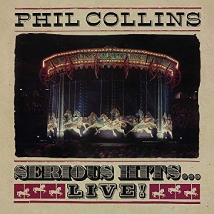 Phil Collins - Serious Hits...Live! ryhmässä CD / Pop @ Bengans Skivbutik AB (3494263)