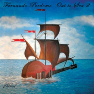 Perdomo Fernando - Out To Sea 2 ryhmässä CD @ Bengans Skivbutik AB (3494304)