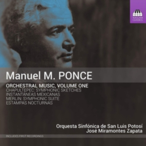 Ponce Manuel - Orchestral Music, Vol. 1 ryhmässä CD @ Bengans Skivbutik AB (3494712)
