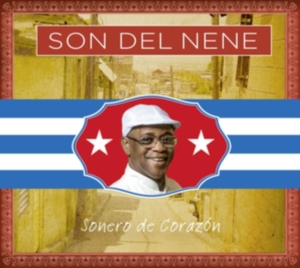 Son Del Nene - Sonero De Corazon ryhmässä CD @ Bengans Skivbutik AB (3495445)