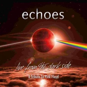 Echoes - Live From The Dark Side (A Tribute ryhmässä CD @ Bengans Skivbutik AB (3495500)