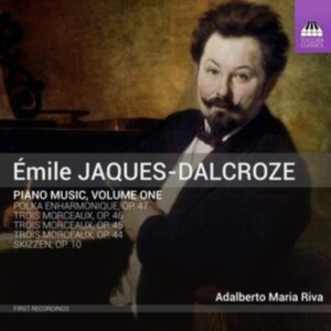 Jaques-Dalcroze Émile - Piano Music, Vol. 1 ryhmässä CD @ Bengans Skivbutik AB (3496253)