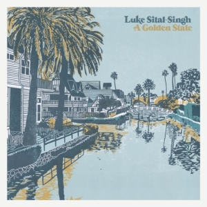 Sital-Singh Luke - A Golden State ryhmässä CD @ Bengans Skivbutik AB (3496793)