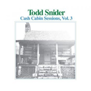 Snider Todd - Cash Cabin Sessions Vol.3 ryhmässä CD @ Bengans Skivbutik AB (3496810)