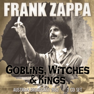 Zappa Frank - Goblins, Witches & Kings 2 Cd (Broa ryhmässä Minishops / Frank Zappa @ Bengans Skivbutik AB (3497832)
