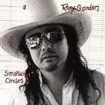 Gordon Roxy - Smaller Circles ryhmässä CD / Myydyimmät @ Bengans Skivbutik AB (3498304)