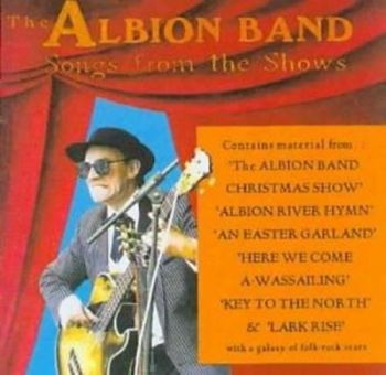 Albion Band - Songs From The Shows Vol.1 & 2 ryhmässä CD / Pop @ Bengans Skivbutik AB (3498307)