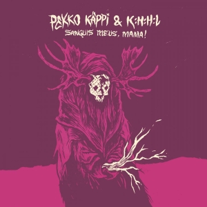 Pekko Käppi & K:H:H:L - Sanguis Meus, Mama! ryhmässä VINYYLI @ Bengans Skivbutik AB (3503870)