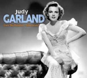 Judy Garland - Over The Rainbow & Who Cares ryhmässä CD @ Bengans Skivbutik AB (3503984)