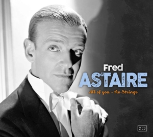 Astaire Fred - All Of You/No Strings ryhmässä CD @ Bengans Skivbutik AB (3503985)