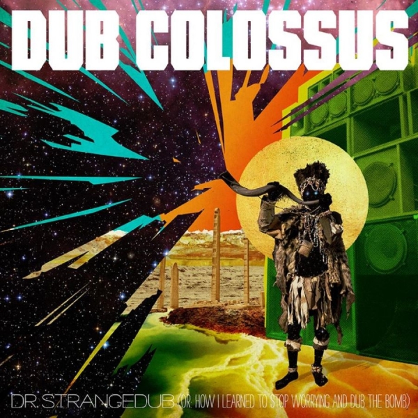 Dub Colossus - Doctor Strangedub (Or How I Learned ryhmässä CD / Myydyimmät @ Bengans Skivbutik AB (3504024)