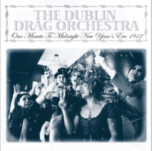Dublin Drag Orchestra - On Minute To Midnight ryhmässä VINYYLI @ Bengans Skivbutik AB (3504033)