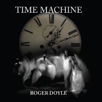 Doyle Roger - Time Machine ryhmässä CD @ Bengans Skivbutik AB (3504037)