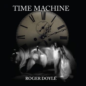 Doyle Roger - Time Machine ryhmässä CD / Myydyimmät @ Bengans Skivbutik AB (3504037)