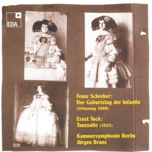 Schreker Franz Toch Ernest - Der Geburtstag Der Infantin Tanz-S ryhmässä CD @ Bengans Skivbutik AB (3504721)