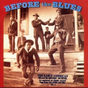 Various Artists - Before The Blues V.3 ryhmässä CD / Myydyimmät @ Bengans Skivbutik AB (3505335)