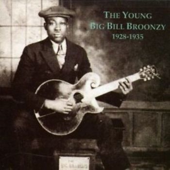 Broonzy Big Bill - Young Big Bill Broonzy ryhmässä CD / Myydyimmät @ Bengans Skivbutik AB (3506162)