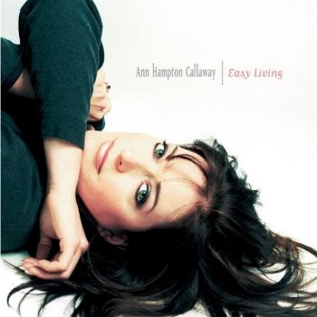 Callaway Ann Hampton - Easy Living ryhmässä CD / Jazz/Blues @ Bengans Skivbutik AB (3506172)