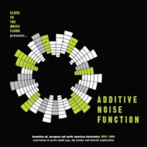 Various Artists - Additive Noise Function: Formative ryhmässä VINYYLI @ Bengans Skivbutik AB (3509615)
