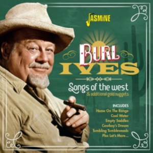 Ives Burl - Songs Of The West & Gold Nuggets ryhmässä CD @ Bengans Skivbutik AB (3509659)