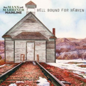 Manx Harry & Steve Marriner-Mainlin - Hell Bound For Heaven ryhmässä CD @ Bengans Skivbutik AB (3509709)