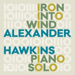 Hawkins Alexander - Iron Into Wind ryhmässä CD @ Bengans Skivbutik AB (3509767)