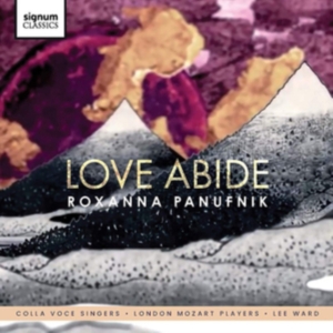 Panufnik Roxanna - Love Abide ryhmässä CD @ Bengans Skivbutik AB (3509776)