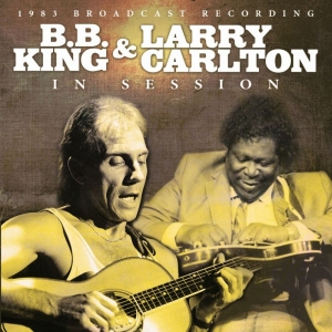 B.B. King & Carlton Larry - In Session (Live Broadcast 1983) ryhmässä CD @ Bengans Skivbutik AB (3510177)