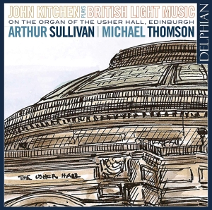 Sullivan Arthur Thomson Michael - British Light Music On The Organ Of ryhmässä CD @ Bengans Skivbutik AB (3510190)